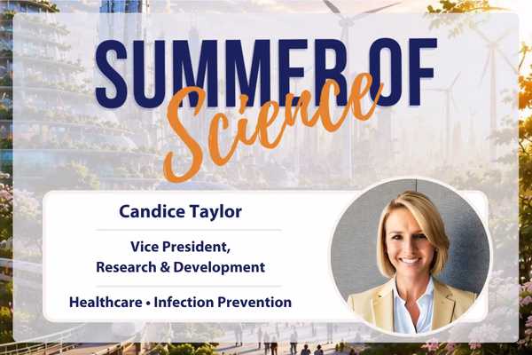A promotional graphic titled Summer of Science features Candice Taylor, Vice President of Research & Development in Healthcare and Infection Prevention, with her smiling headshot in a circular frame. Wind turbines and greenery are in the background.