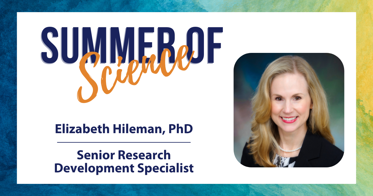 AWIS Summer of Science Spotlight of Elizabeth Hileman PhD
