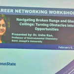 Event poster for a Career Networking Workshop featuring Dr. Usha Rao, titled Navigating Broken Rungs and Glass Ceilings: Turning Obstacles into Opportunities, scheduled for February 6, 2026, at Penn State.