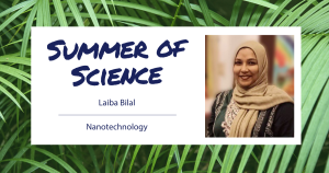 Laiba Bilal - Nanotechnology